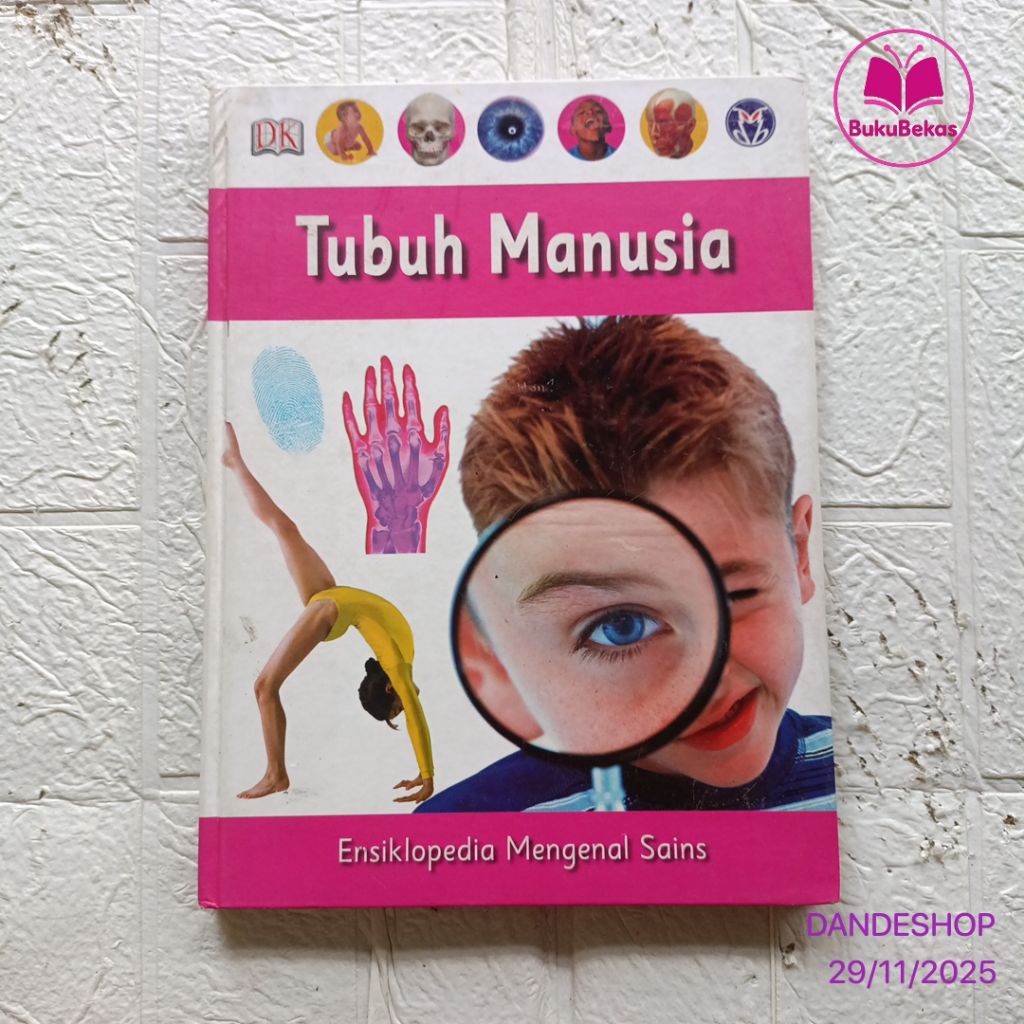 Tubuh Manusia - Ensiklopedia Mengenal Sains DK Dorling Kindersley - Buku Pengetahuan Anak Bekas HARD