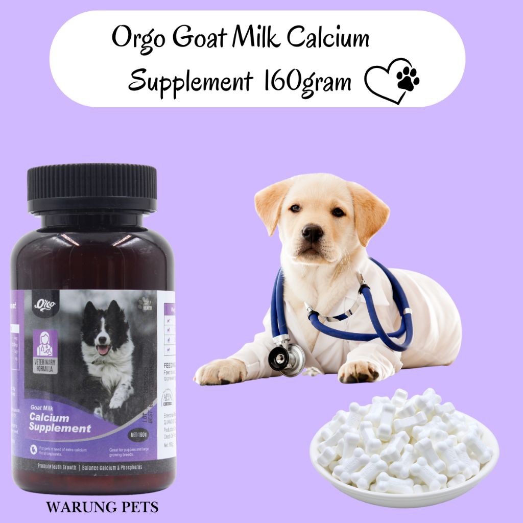 Orgo Goat Milk Calcium Supplement Anjing - Kalsium Anjing / Vitamin Tulang