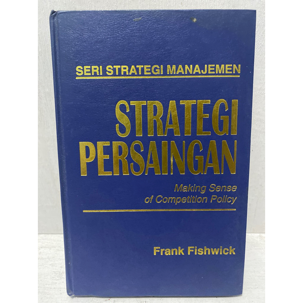 Buku Original SERI STRATEGI MANAJEMEN STRATEGI  PERSAINGAN - FRANK FISHWICK
