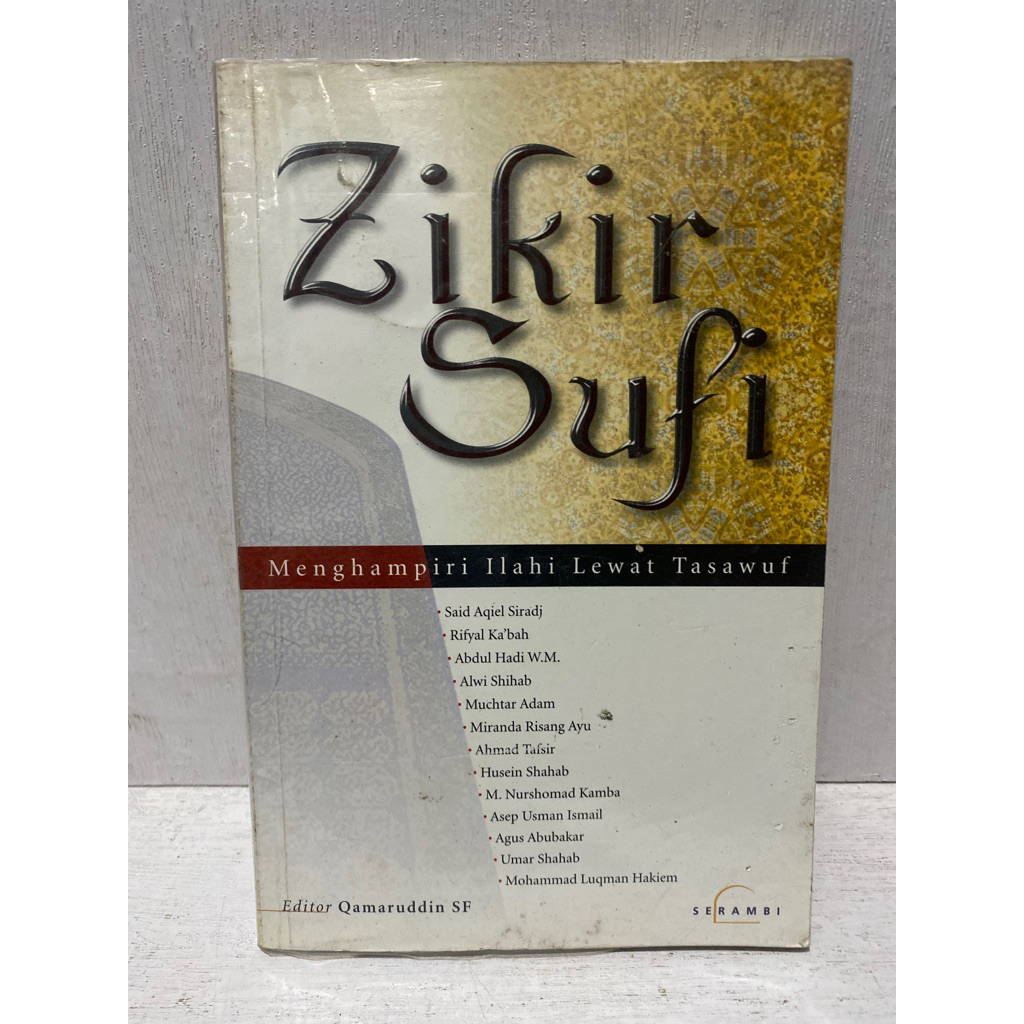 Buku Original ZIKIR SUFI MENGHAMPIRI ILAHI LEWAT TASAWUF - QAMARUDDIN SF