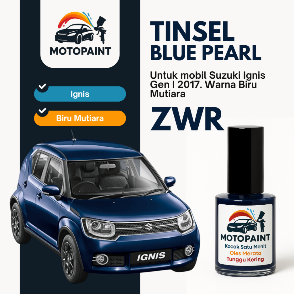 Tinsel Blue Pearl ZWR Cat Oles Penghilang Baret Mobil Suzuki Ignis Warna Biru Mutiara