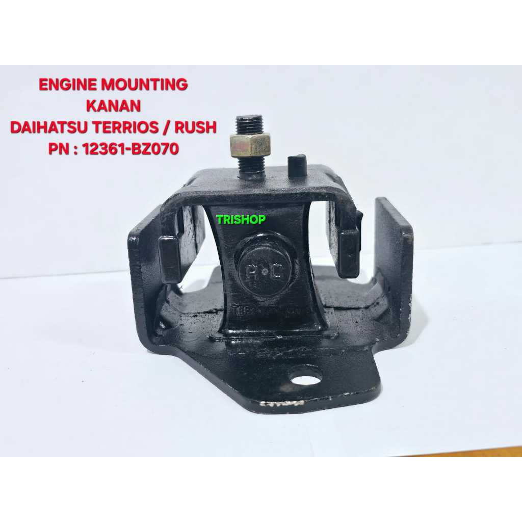 ENGINE MOUNTING KANAN DAIHATSU TERRIOS / RUSH, PN : 12361-BZ070
