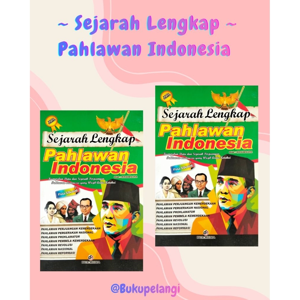 Buku sejarah | Buku pahlawan Indonesia| sejarah pahlawan