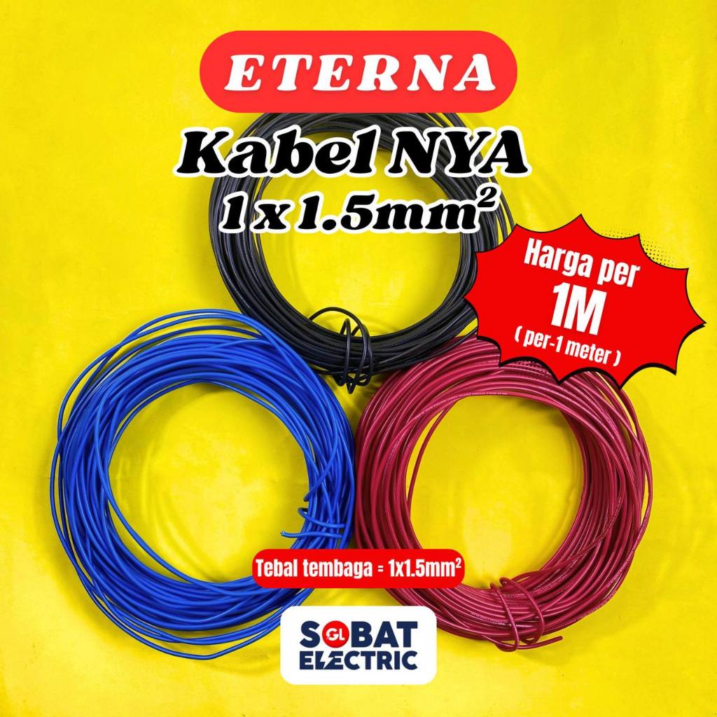 Eterna Kabel 1x1.5 NYA Meteran - Cable Kawat Tembaga Tunggal Engkel Per Meter