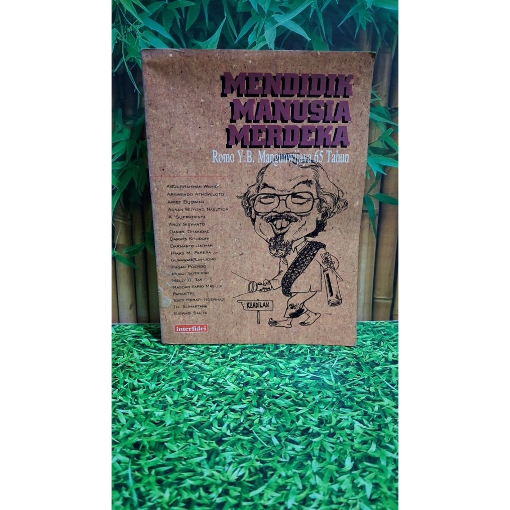 Mendidik Manusia Merdeka - Abdurahman Wahid, dkk.