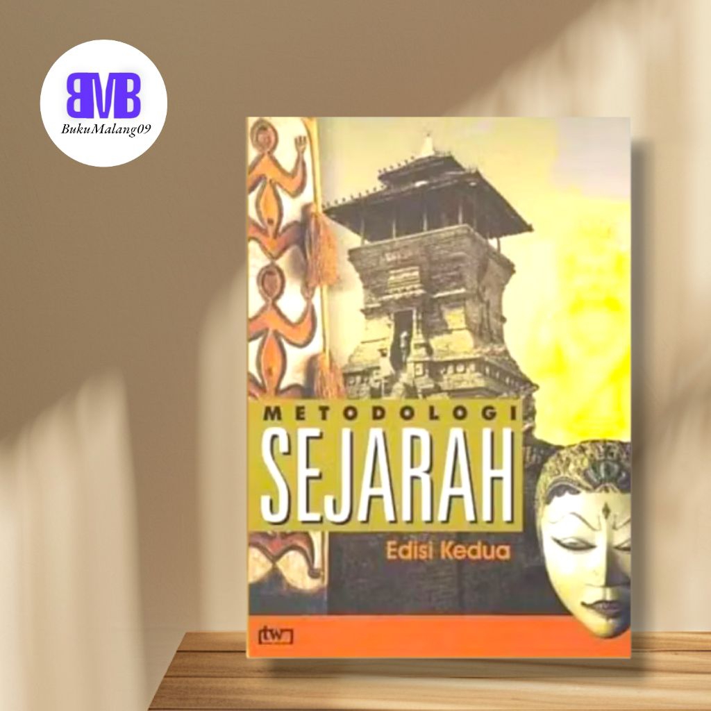 Metodologi Sejarah/ Kuntowijoyo