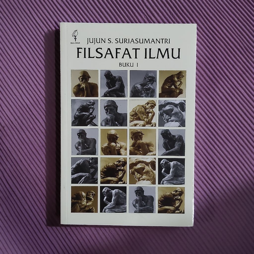 Buku Original • Filsafat Ilmu - Buku 1 / JUJUN S. SURIASUMANTRI