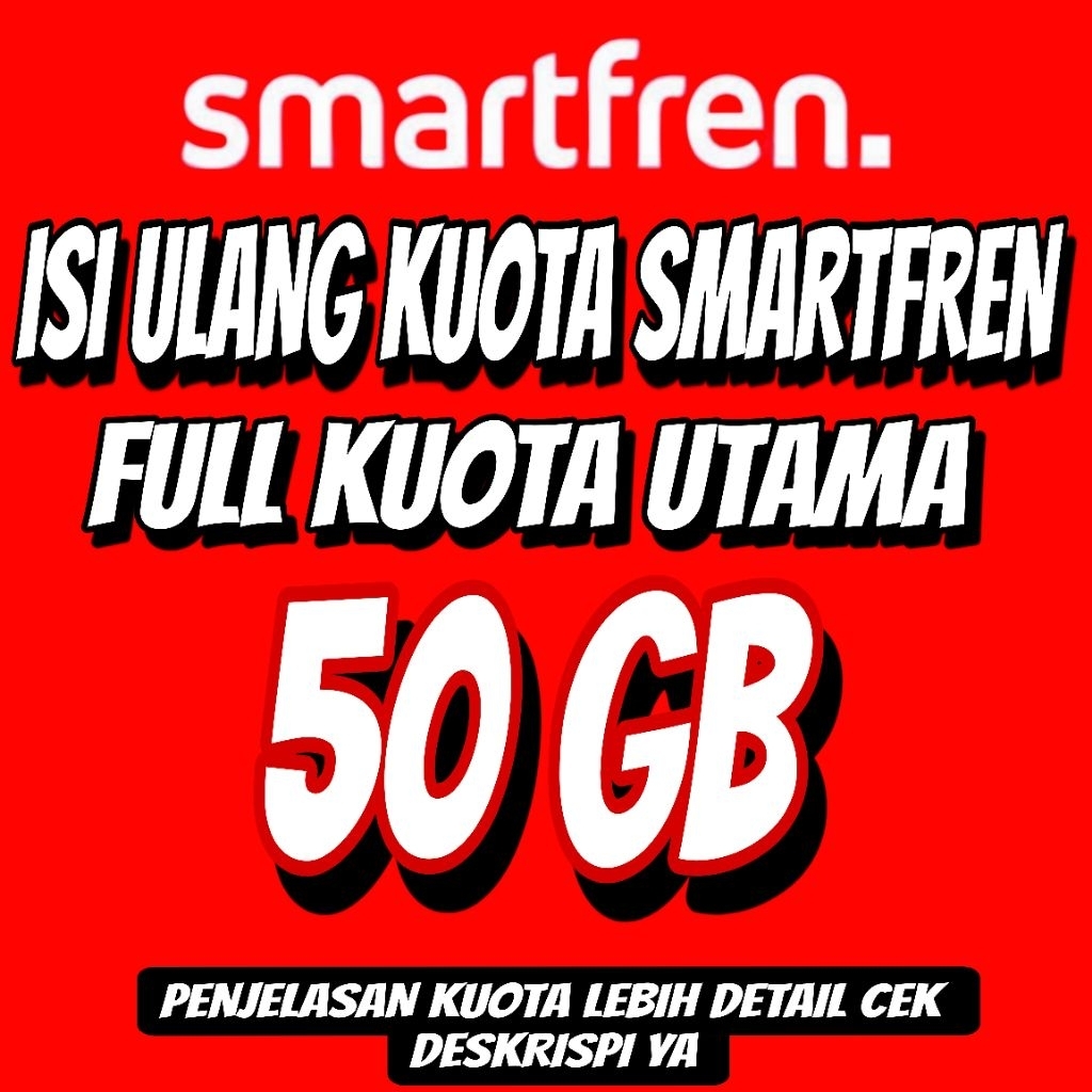 ISI ULANG KUOTA SMARTFREN SUPER BIG 50 GB BULANAN MURAH PROSES CEPAT
