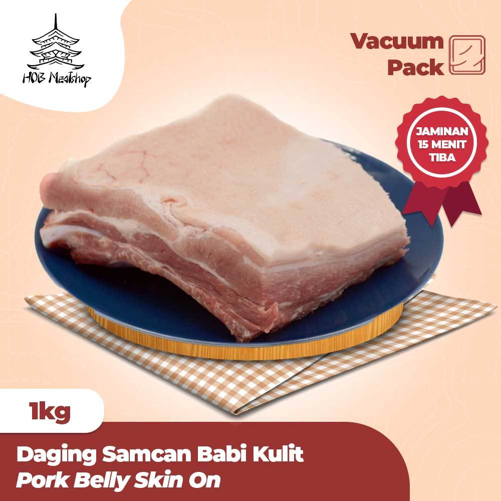 JAMINAN 15 MENIT TIBA -  Pork Belly Samcan Kulit Dengan Babi Import 1kg – Daging Premium Untuk Grill