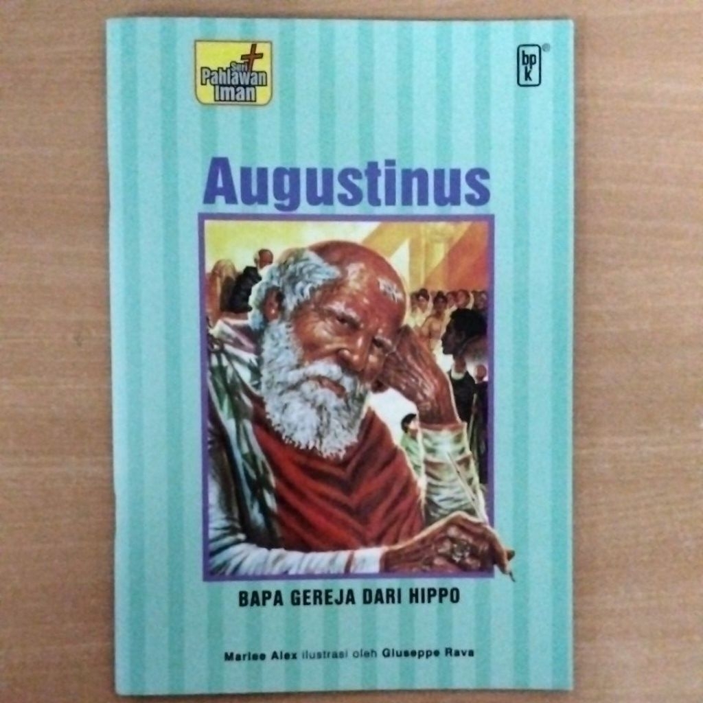 Seri Pahlawan Iman-Augustinus (Bapa Gereja Dari Hippo)