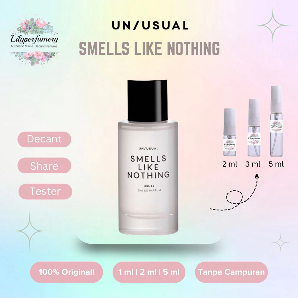 Decant / Share UNUSUAL UN/USUAL SMELLS LIKE NOTHING EDP 1 ml | 2 ml | 5 ml (Authentic Only!)