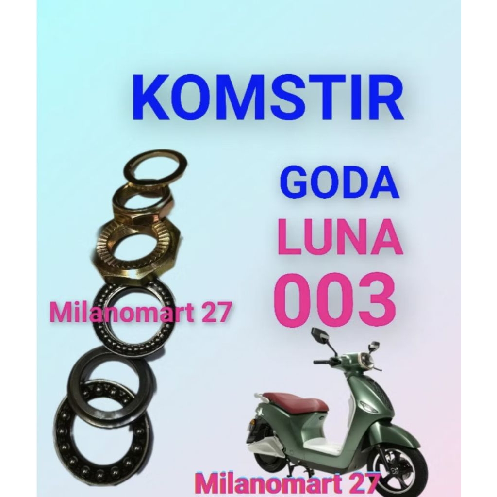 komstir motor listrik goda luna 003 kones headset komfork motor listrik goda 003