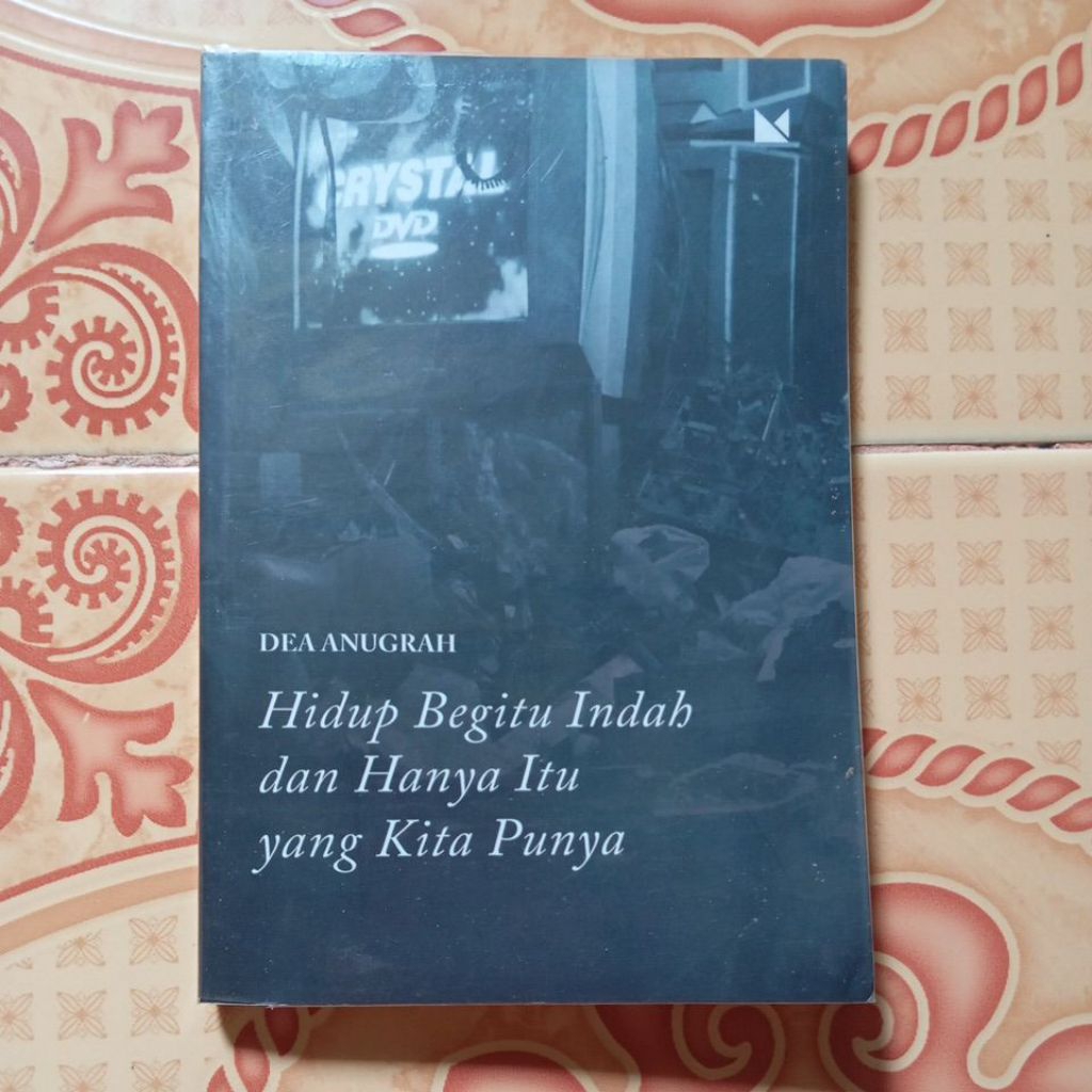 preloved buku hidup begitu indah dan hanya itu yang kita punya - dea anugrah