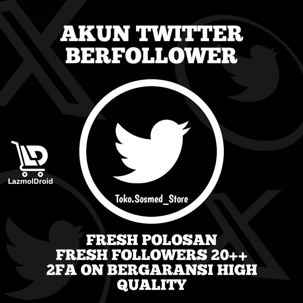 AKUN X TWITTER + FOLLOWER 20++ HIGH QUALITY ‼️BERGARANSI