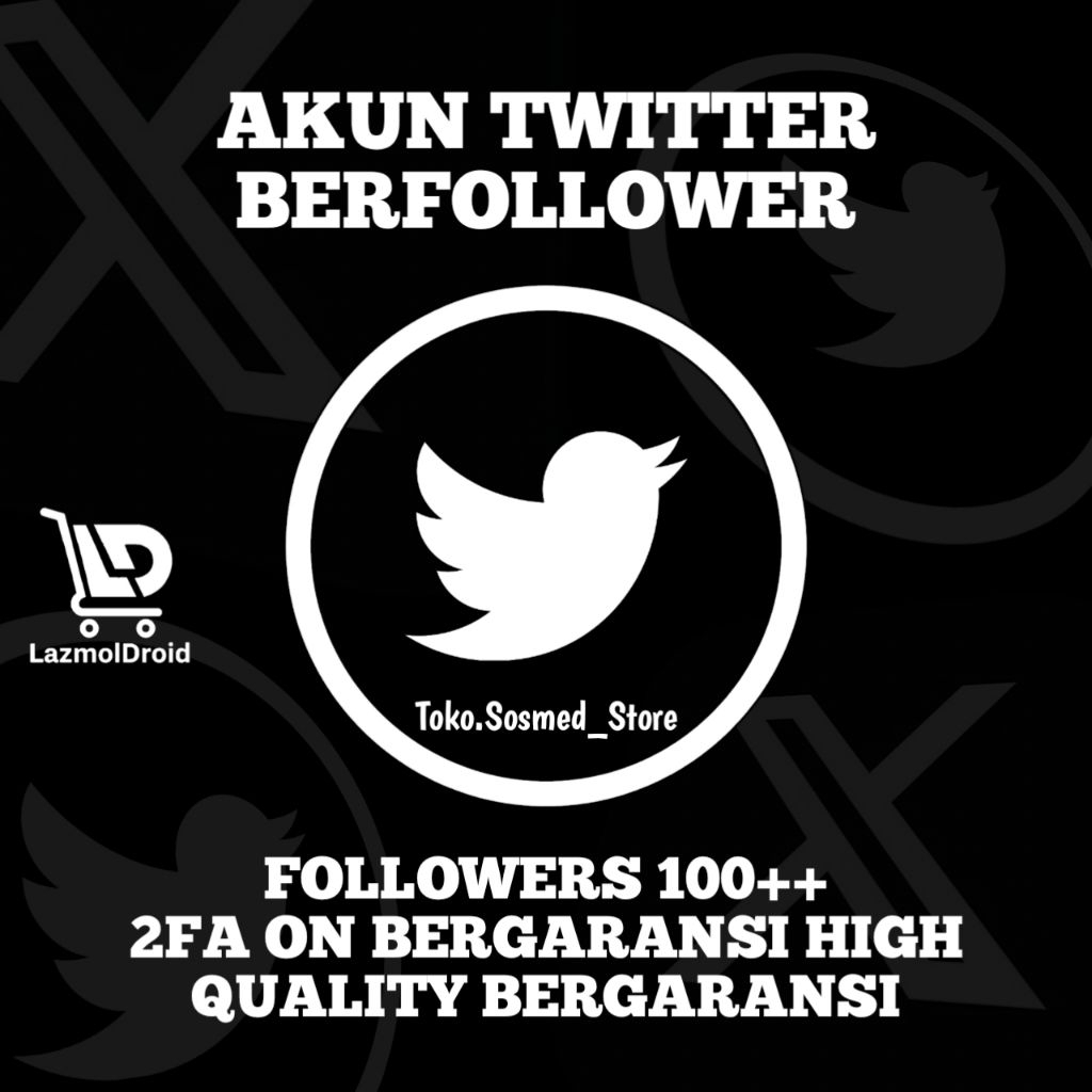 AKUN TWITTER FOLLOWERS 100++ ‼️ HIGHT QUALITY BERGARANSI
