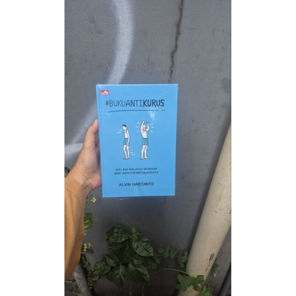 Buku Anti Kurus by Alvin Hartanto Original Gramedia