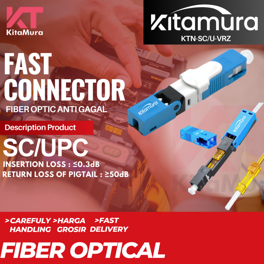 FAST CONNECTOR SC/UPC ANTI GAGAL BERKUALITAS || KITAMURA
