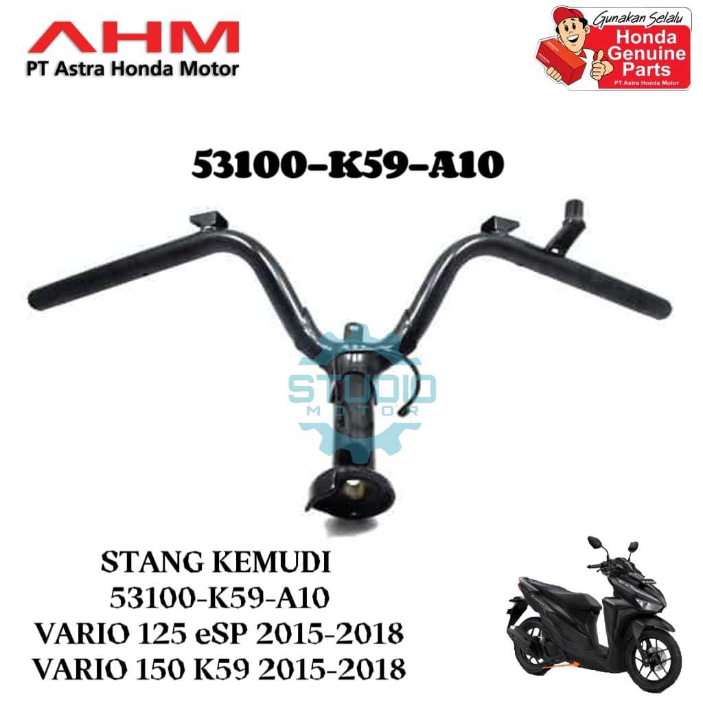 S2 53100-K59-A10 STANG STIR / STANG KEMUDI VARIO 125 150 ESP TAHUN 2015 2016 2017 2018 53100K59A10