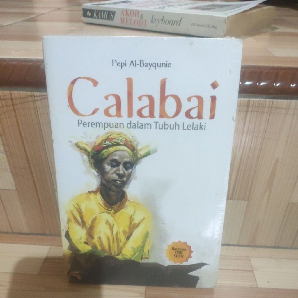 CALABAI PEREMPUAN DALAM TUBUH LELAKI.NOVEL SEJARAH.ORIGINAL