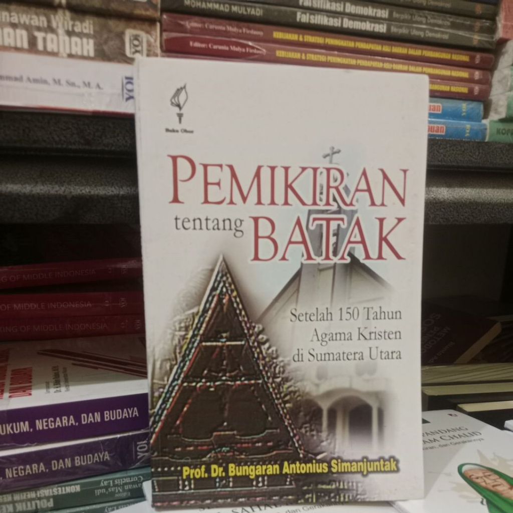 BUKU PEMIKIRAN TENTANG BATAK setelah 150 tahun agama Kristen di sumut