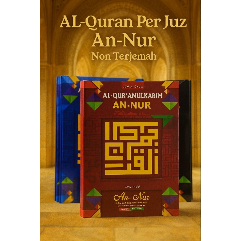 Al Quran An Nur Besar Jumbo Non Terjemah Per Juz / Al-Quran Per juz An Nur Non Terjemah
