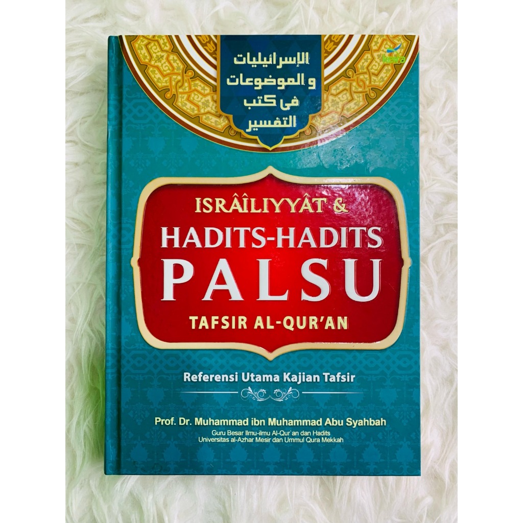 Sahifa - Israiliyyat Dan Hadits Palsu Dalam Tafsir Al-Qur'an