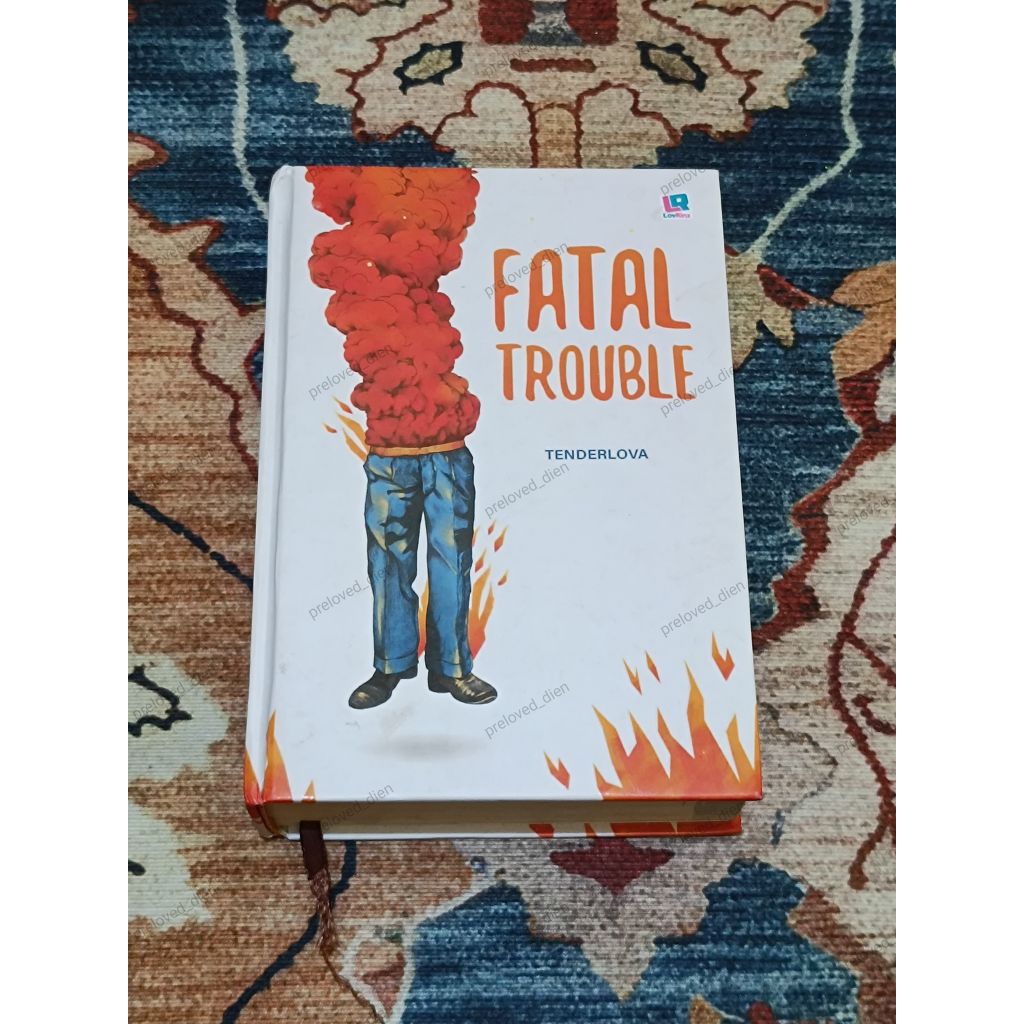 Preloved novel Fatal Trouble by Tenderlova [preloved_dien]