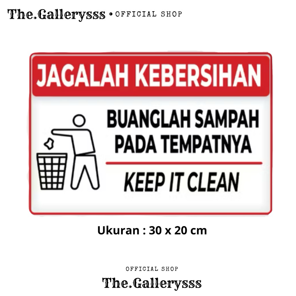 The.Gallerysss - Stiker JAGALAH KEBERSIHAN - Buanglah Sampah Pada Tempatnya - KEEP IT CLEAN -  Ukura
