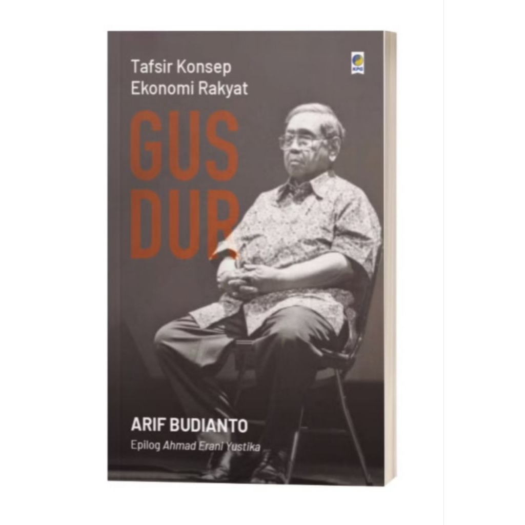 Buku Tafsir Konsep Ekonomi Rakyat Gus Dur Oleh Arif Budianto