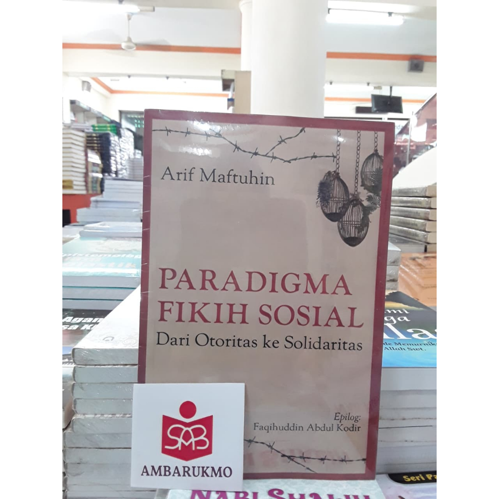 Paradigma Fikih Sosial - Arif Maftuhin - Gading