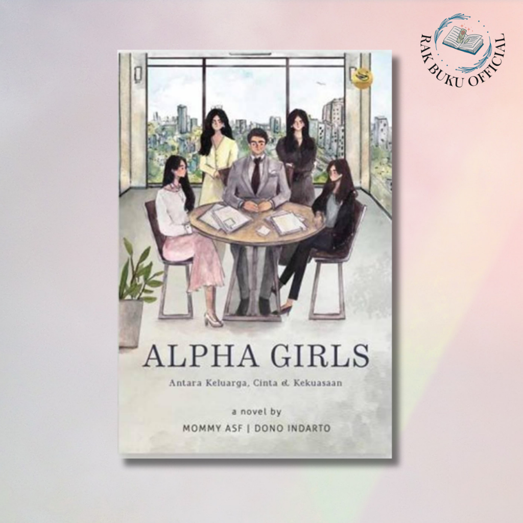 BUKU NOVEL ALPHA GIRLS - MOMMY ASF & DONO INDARTO - BLACKSWAN