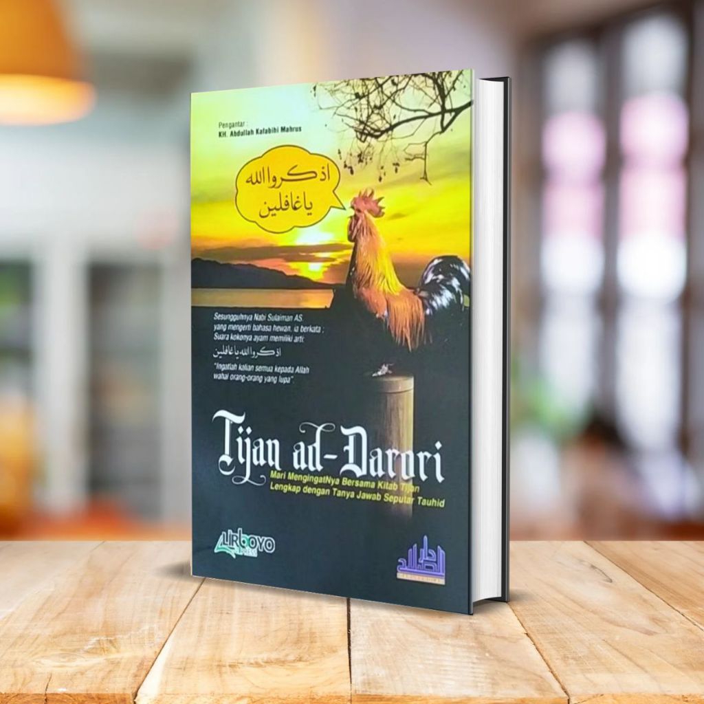 BUKU TERJEMAH TIJAN DARORI Mari Mengingat-Nya Bersama Kitab Tijan — Dilengkapi Tanya Jawab Seputar T