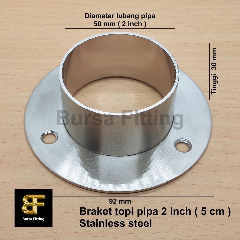 Braket topi pipa bulat 2 inch stainless / bracket dop pipa 50 mm