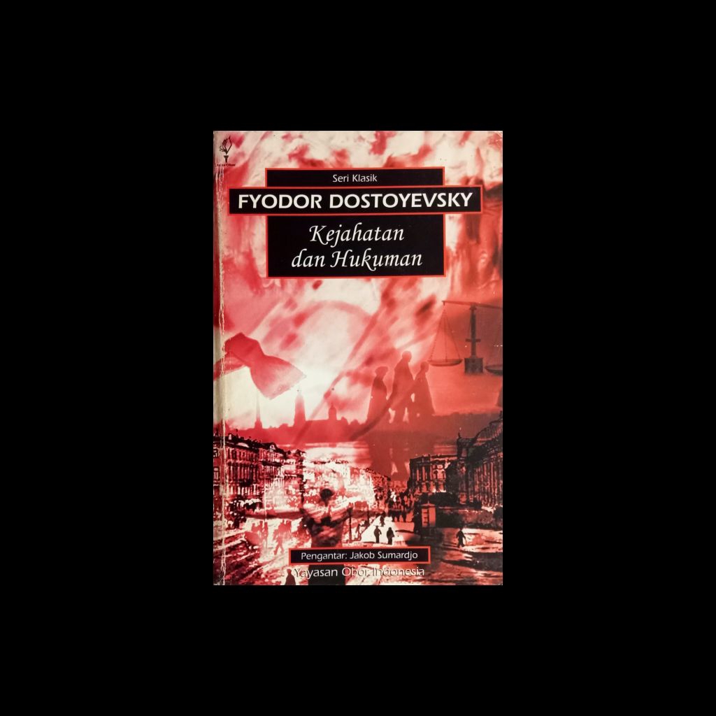 KEJAHATAN DAN HUKUMAN (Fyodor Dostoevsky)