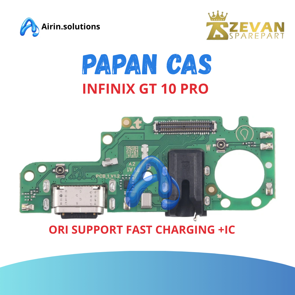 PAPAN CAS / PCB CAS INFINIX GT 10 PRO / ZEVAN