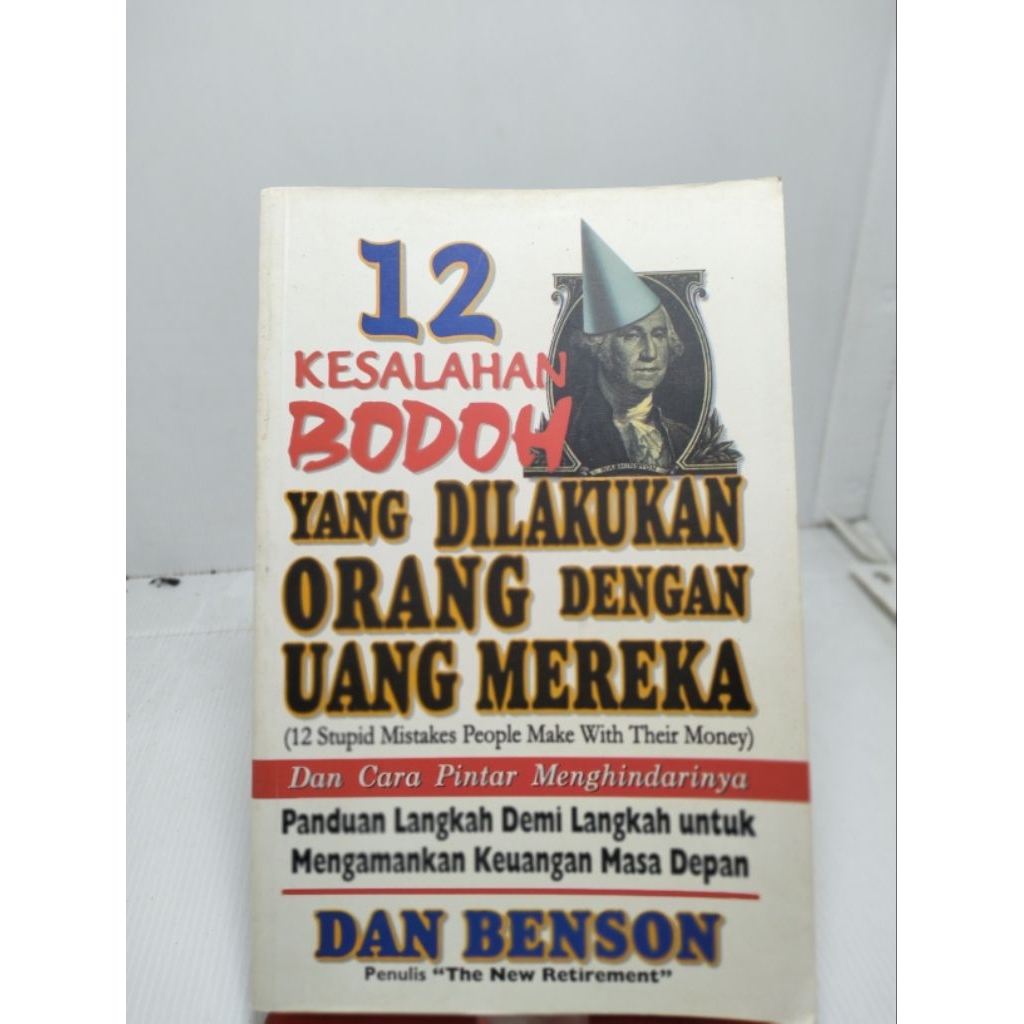 buku bacaan 12 KESALAHAN BODOH YG DILAKUKAN ORANG DENGAN UANG MEREKAA
