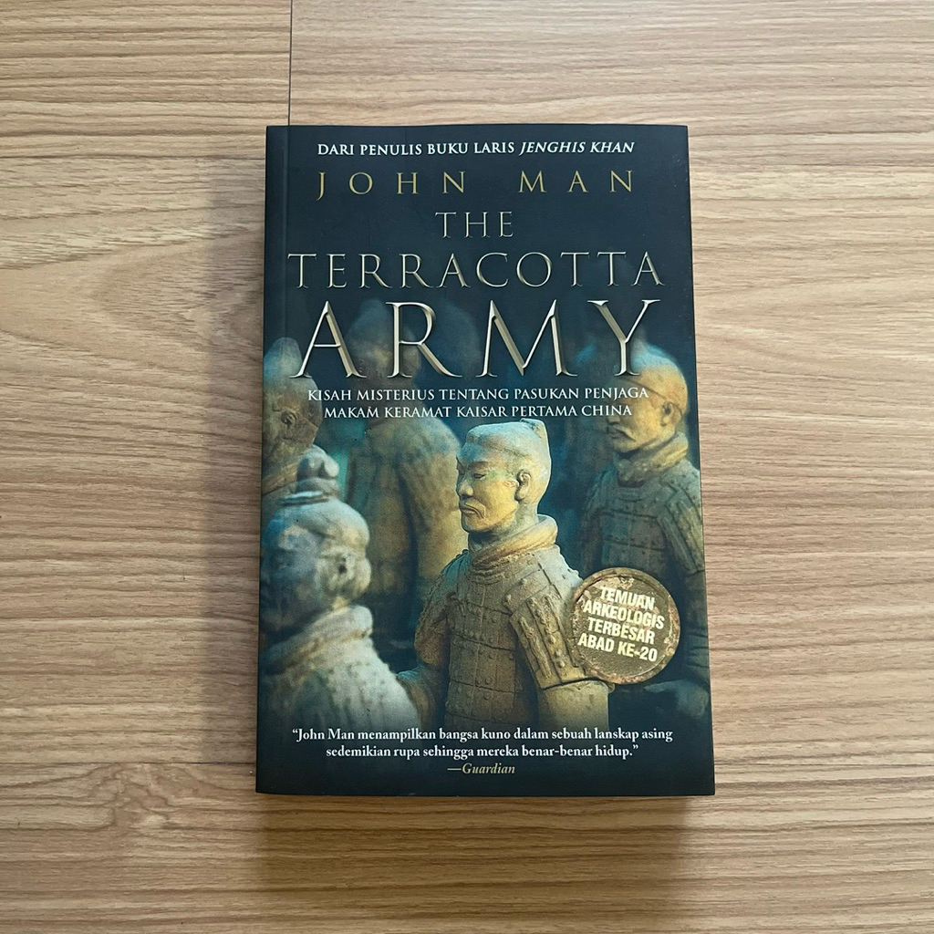 The Terracota Army Kisah Misterius Tentang Pasukan Penjaga Makam Keramat Kaisar Pertama China - John