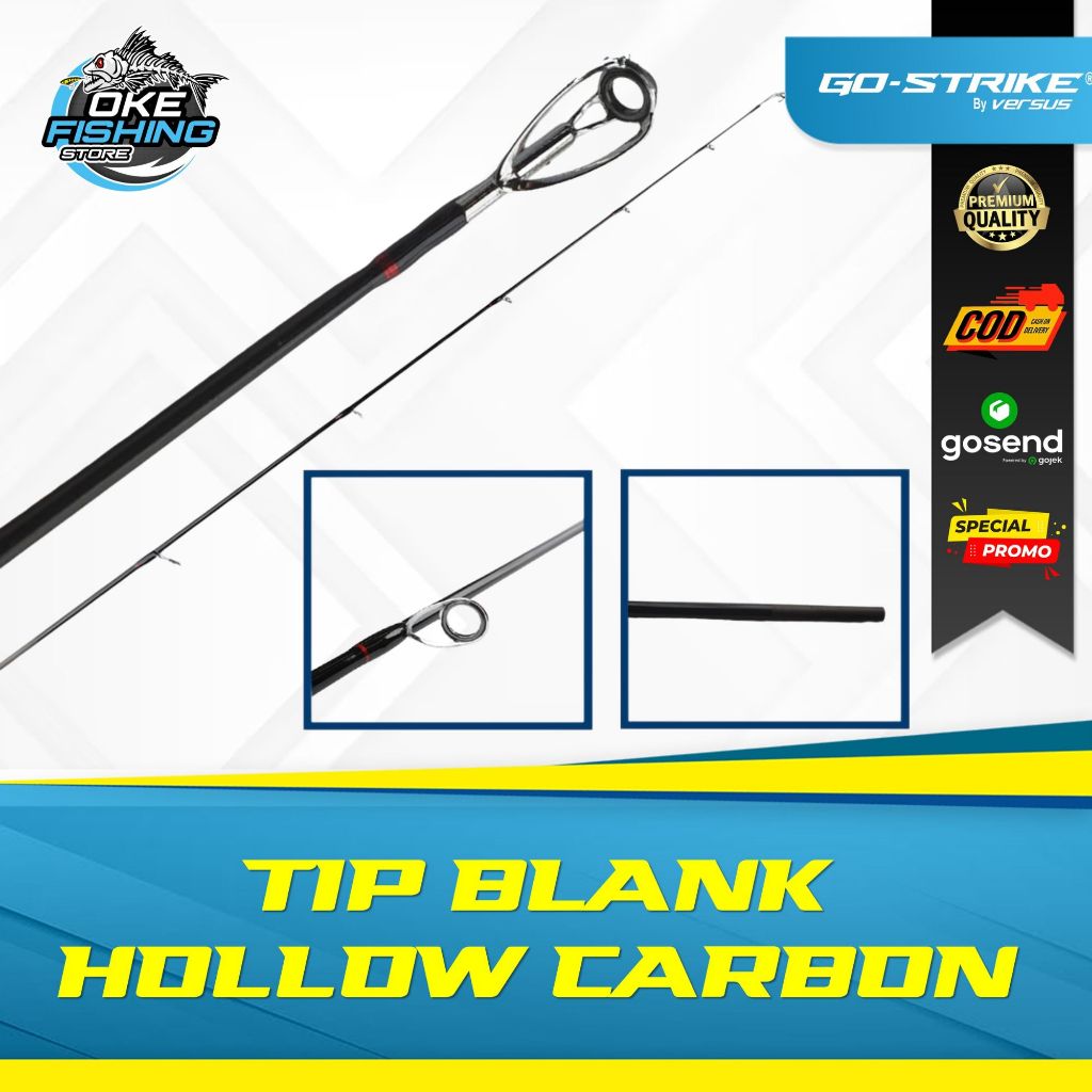 Tip Blank Hollow Carbon Gostrike Versus – Top Section Joran 1pcs | 6 Ring Guide | Banyak Varian Ukur