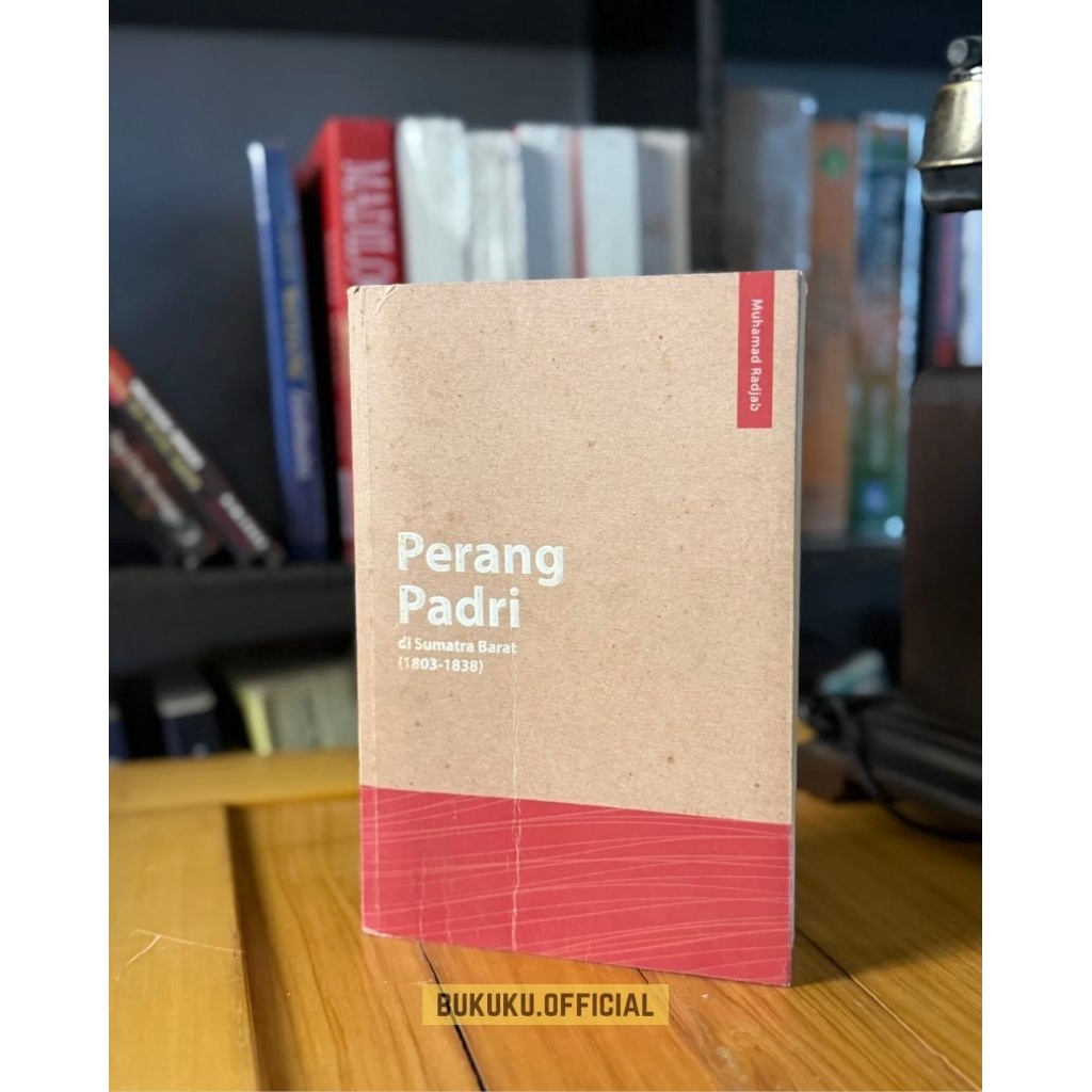 Buku Sejarah/ Buku Perang Padri Sumatra Barat (1803-1838)/Sejarah