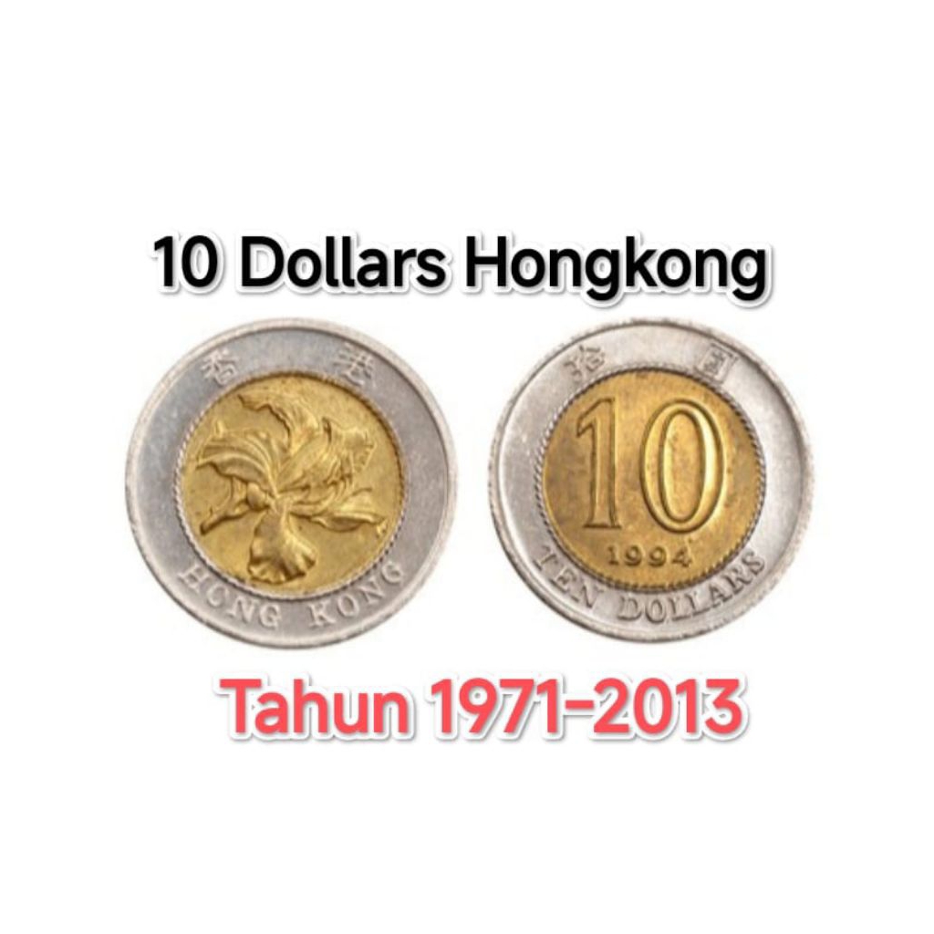 Koleksi Uang Koin 10 Dolars Hongkong 1971-2012 Souvenir Coin Antik Kuno Jadul Langka Asing Luar Nege