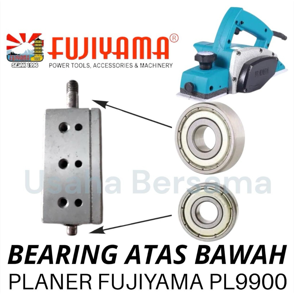 BEARING ATAS BAWAH PISAU PLANER FUJIYAMA PL9900 KLAHER ATAS BAWAH DUDUKAN PISAU TCT SERUT FUJIYAMA K