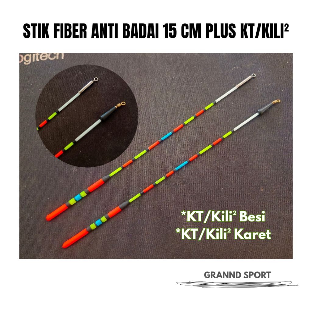 STIK FIBER KUMBUL/PELAMPUNG ANTI BADAI 15 CM BAHAN ARAI HALUS SET KT/KILI-KILI (LUBANG SENAR)