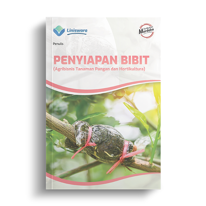 Penyiapan Bibit (Agribisnis Tanaman Pangan dan Hortikultura)
