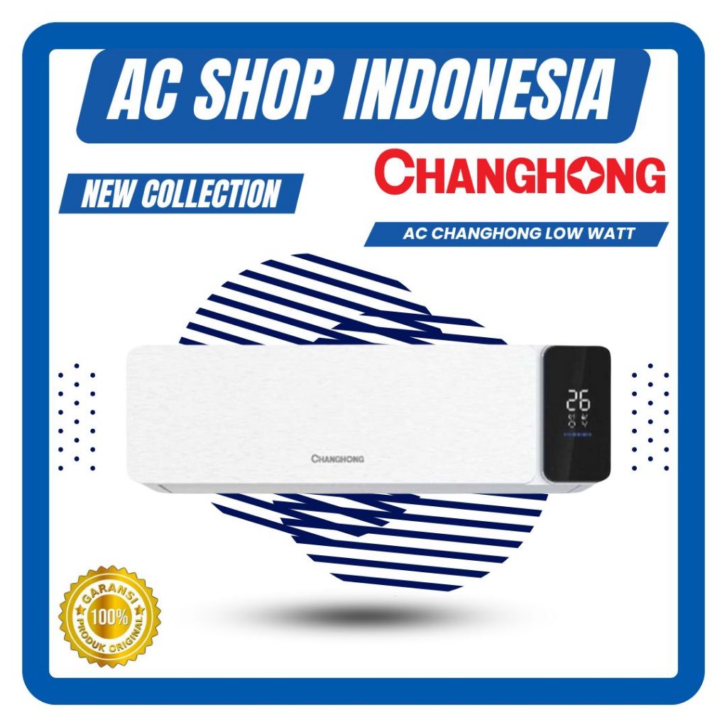 AC Changhong CSC09RDX4 AC 1PK Split 1PK Low Watt RESMI PENDINGIN RUANGAN