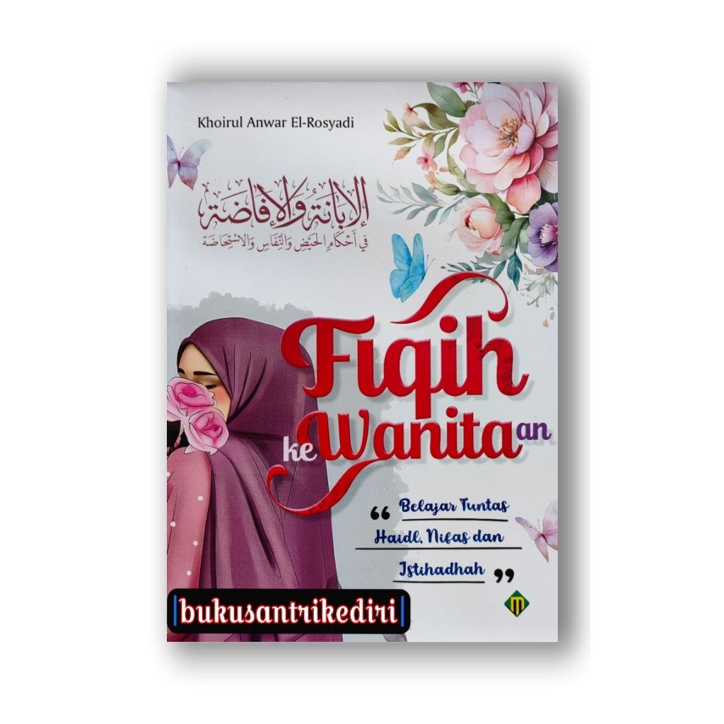terjemah al ibanah wal ifadloh fi ahkamil haid wan nifas wal istihadloh fiqh kewanitaan belajar tunt