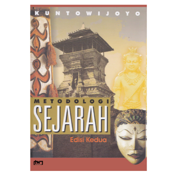 Metodologi Sejarah - Kuntowijoyo