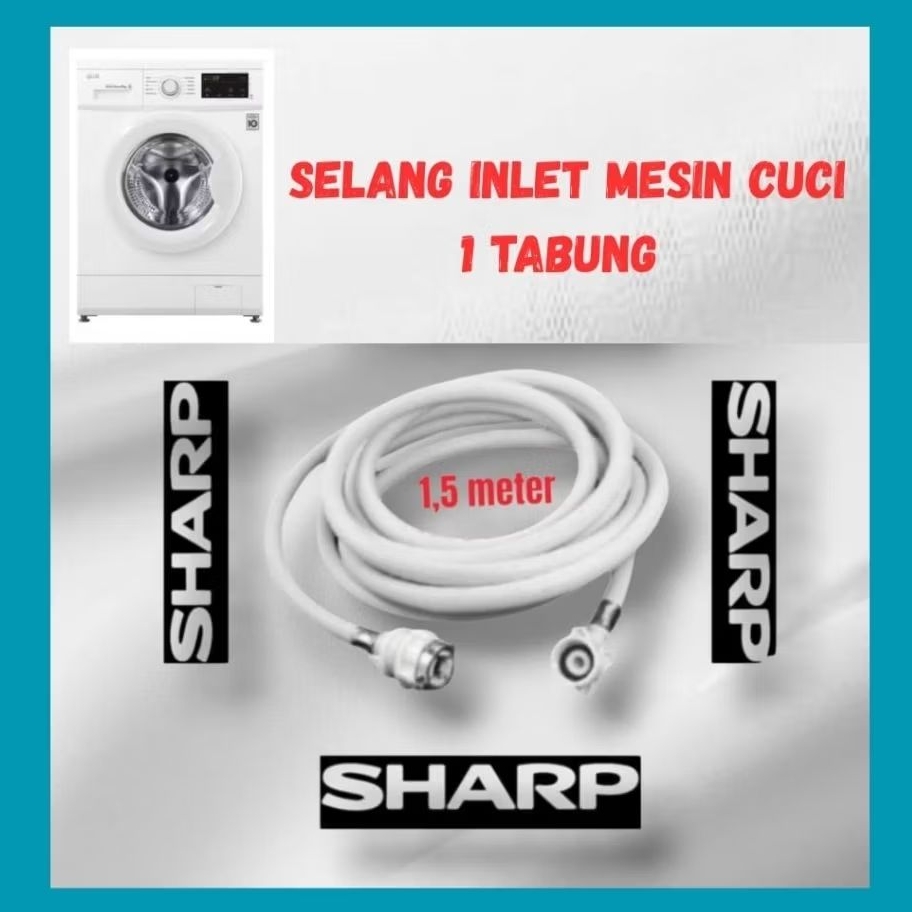Selang inlet mesin cuci 1 tabung Sharp