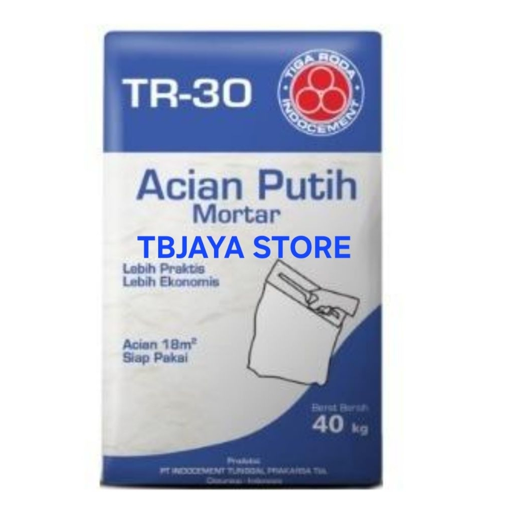 SEMEN INSTANT SEMEN MORTAR ACIAN PUTIH SEMEN ACIAN PUTIH TR 30