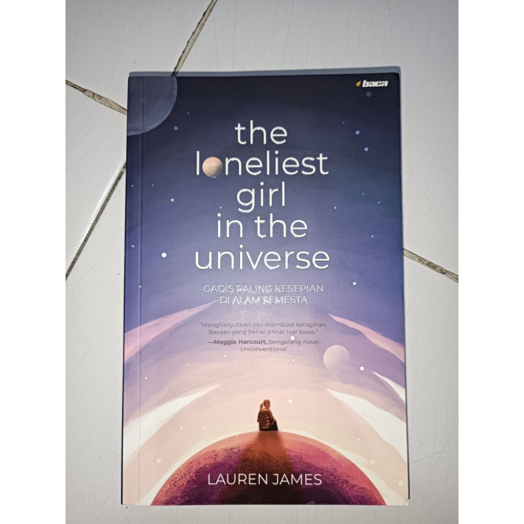 NOVEL TERJEMAHAN PRELOVED the loneliest girl in the universe