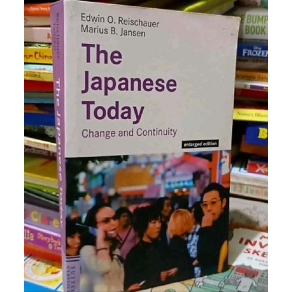 The Japanese Today. Change and Continuity Edwin O. Reischauer,